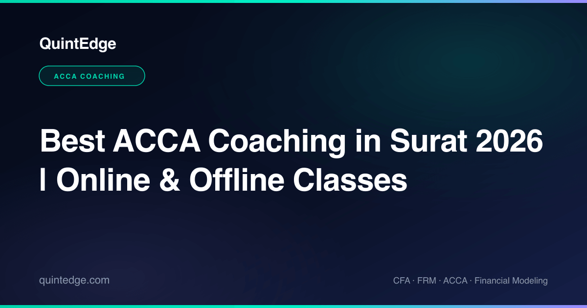 Best ACCA Coaching in Surat 2026 | Online & Offline Classes | QuintEdge
