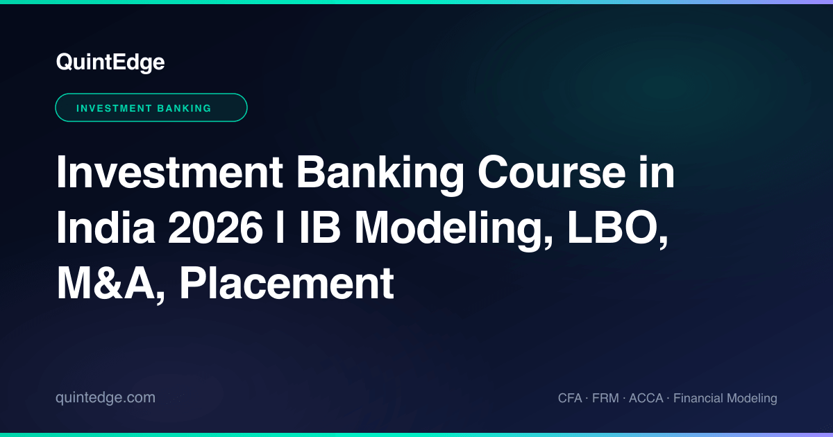 Investment Banking Course in India 2026 | IB Modeling, LBO, M&A ...