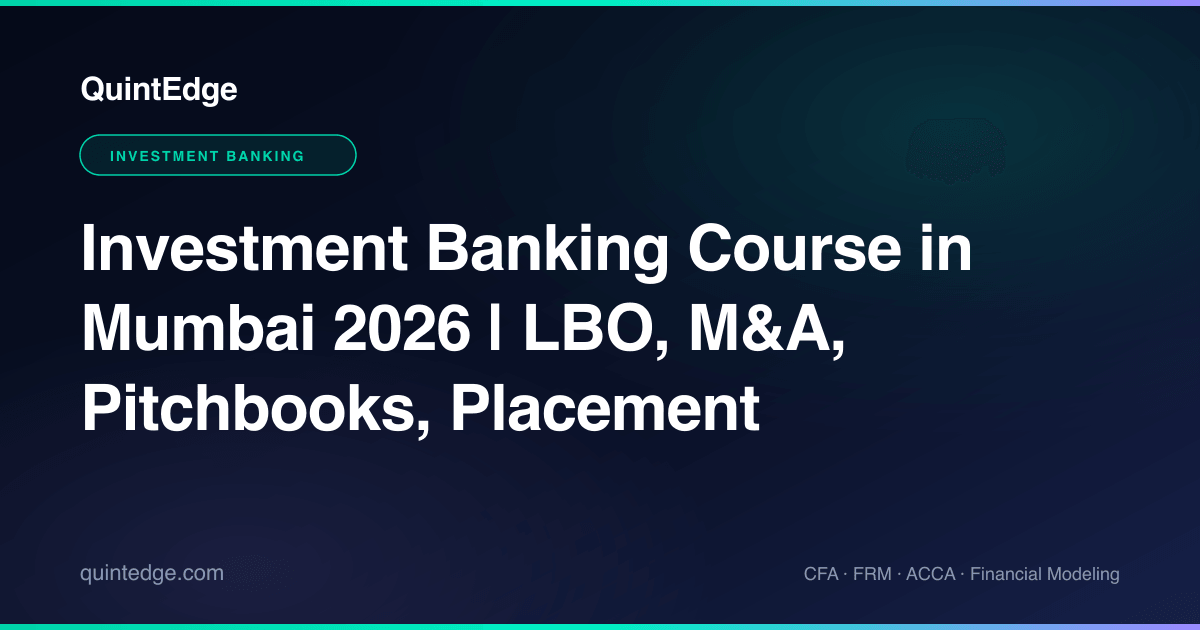 Investment Banking Course in Mumbai 2026 | LBO, M&A, Pitchbooks ...