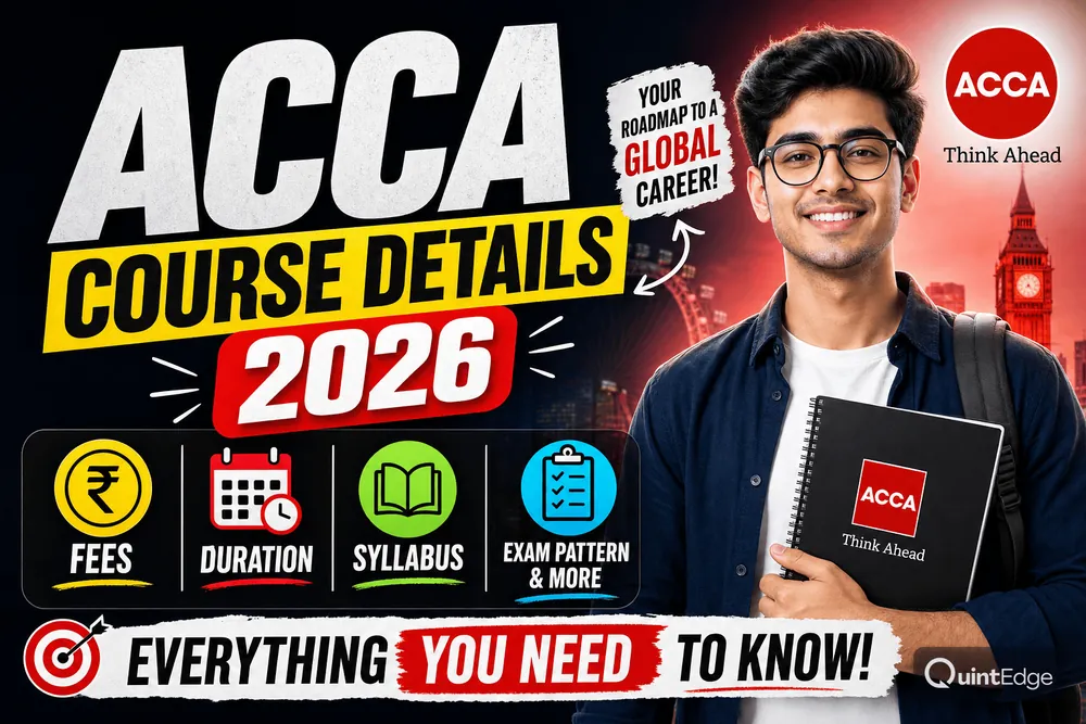 ACCA Course Details 2026: Fees, Duration, Syllabus & Everything You Need