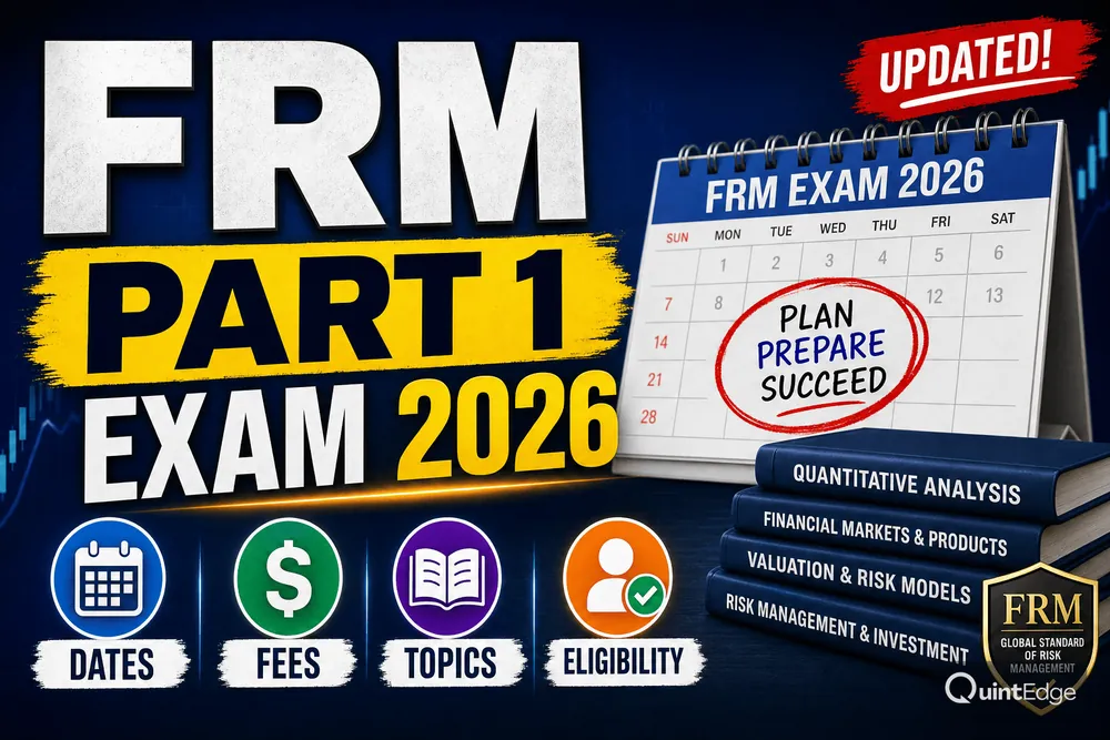 FRM Part 1 Exam 2026: Dates, Fees, Topics and Eligibility Updated