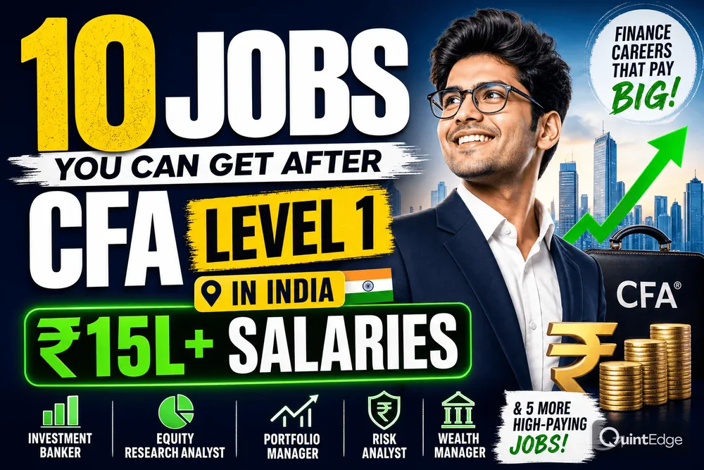 10 Jobs You Can Get After CFA Level 1 in India