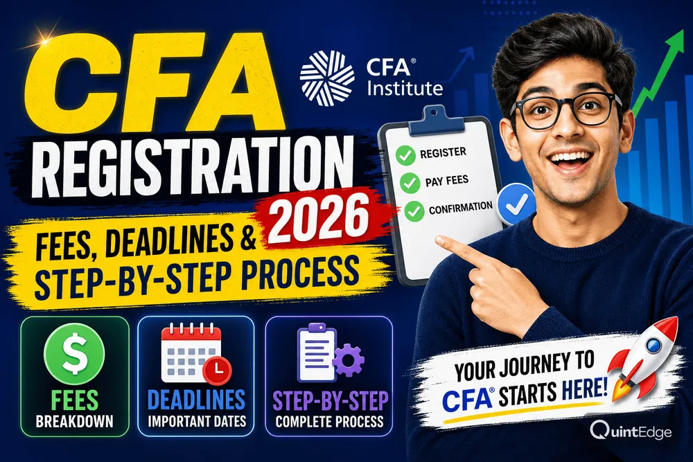 CFA Registration 2026: Fees, Deadlines and Step-by-Step Process Guide