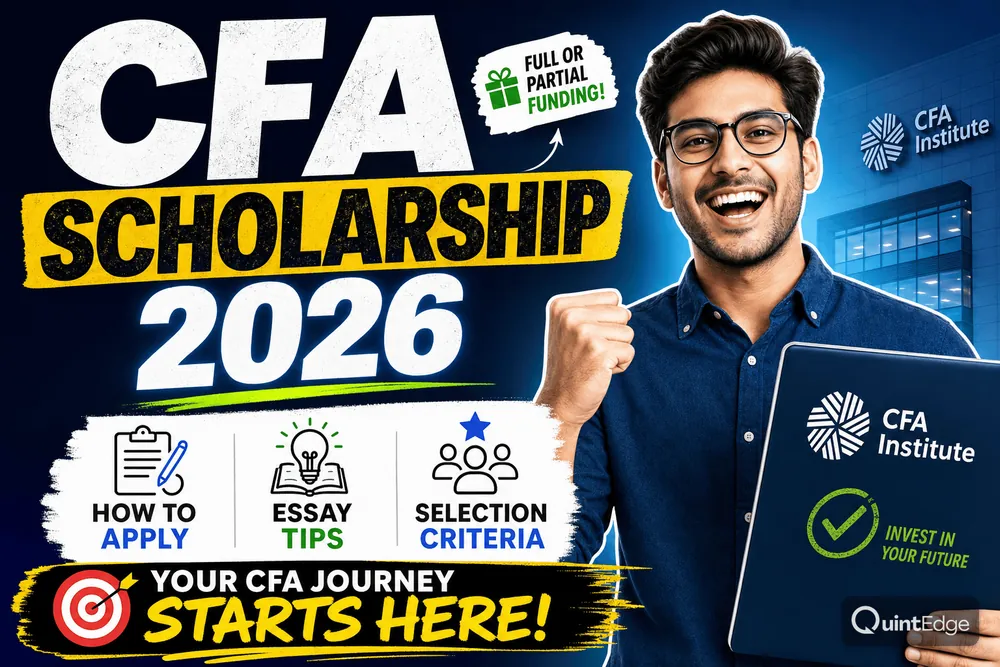 CFA Scholarship 2026: How to Apply, Essay Tips and Selection Criteria