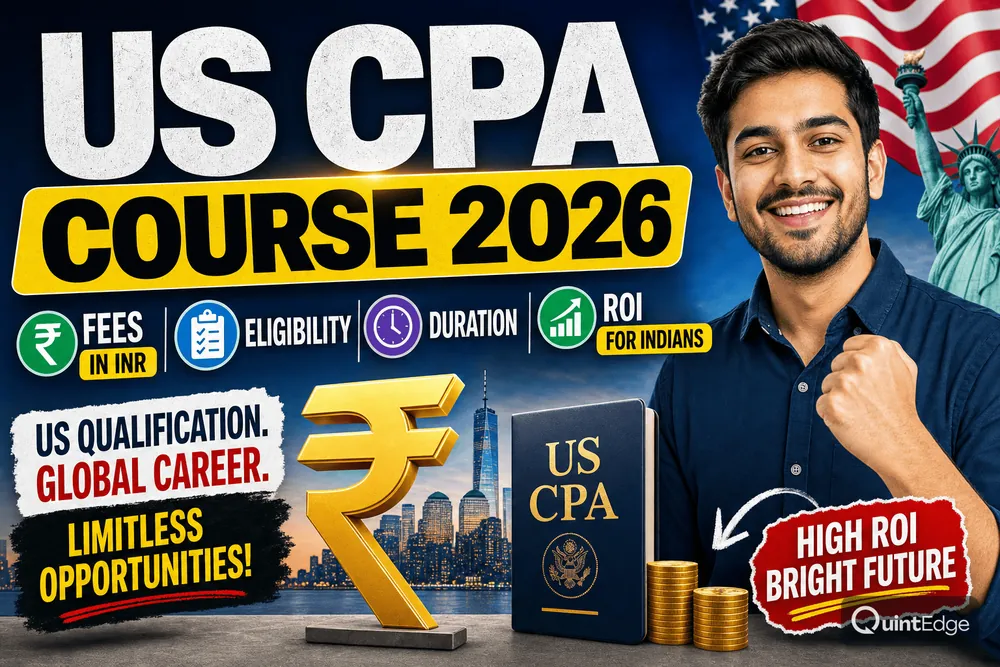 US CPA Course 2026: Fees in INR, Eligibility, Duration & ROI for Indians