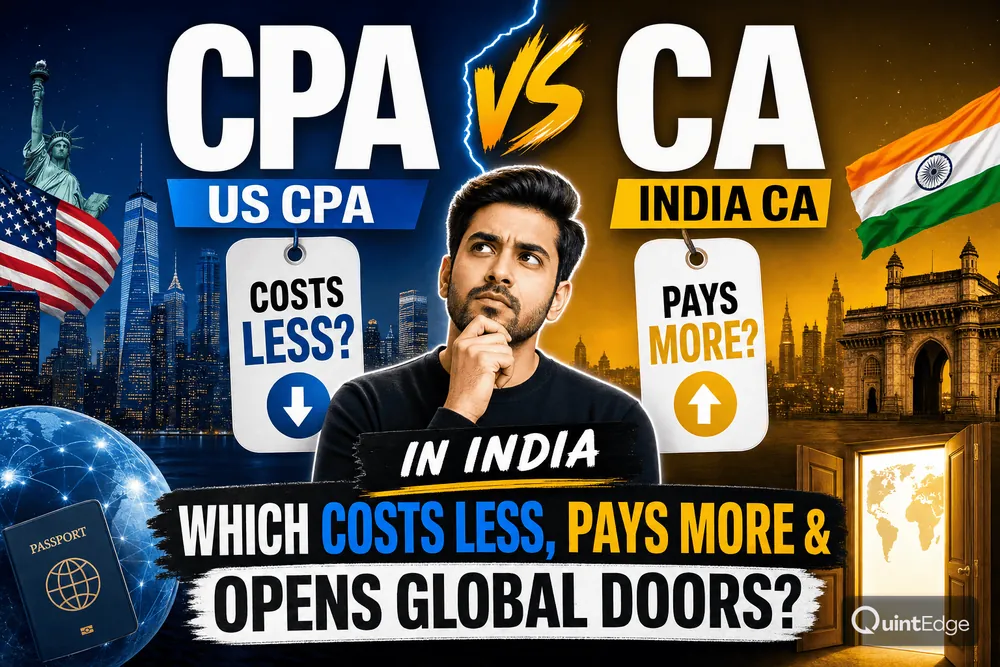 CPA vs CA in India: Which Costs Less, Pays More & Opens Global Doors?