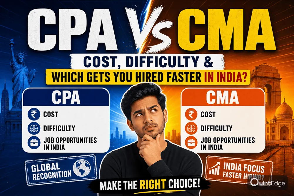 CPA vs CMA: Cost, Difficulty & Which Gets You Hired Faster in India