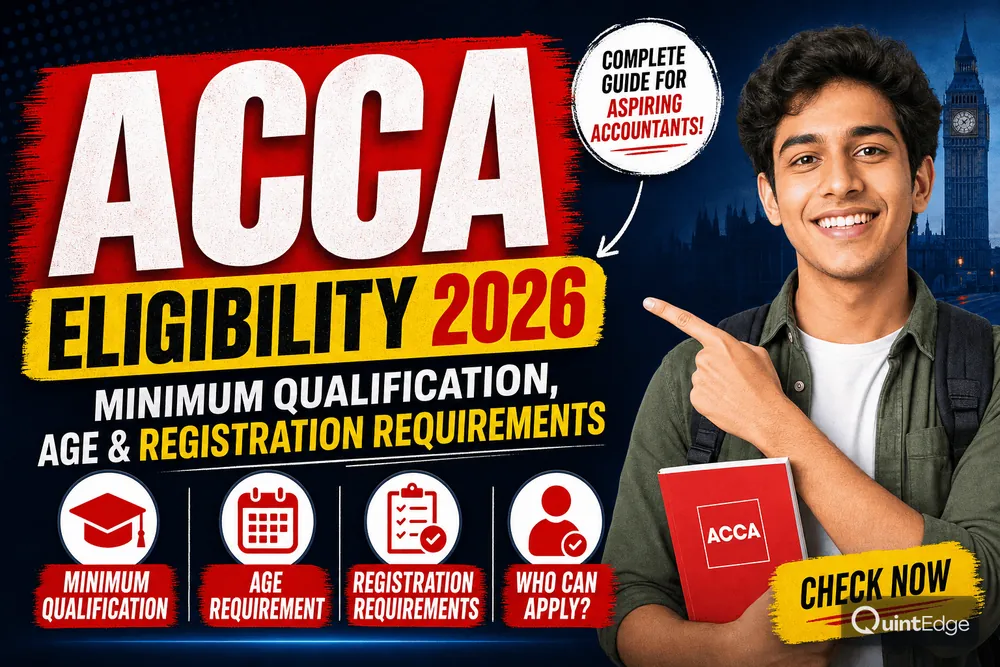 ACCA Eligibility 2026: Minimum Qualification, Age and Registration Requirements