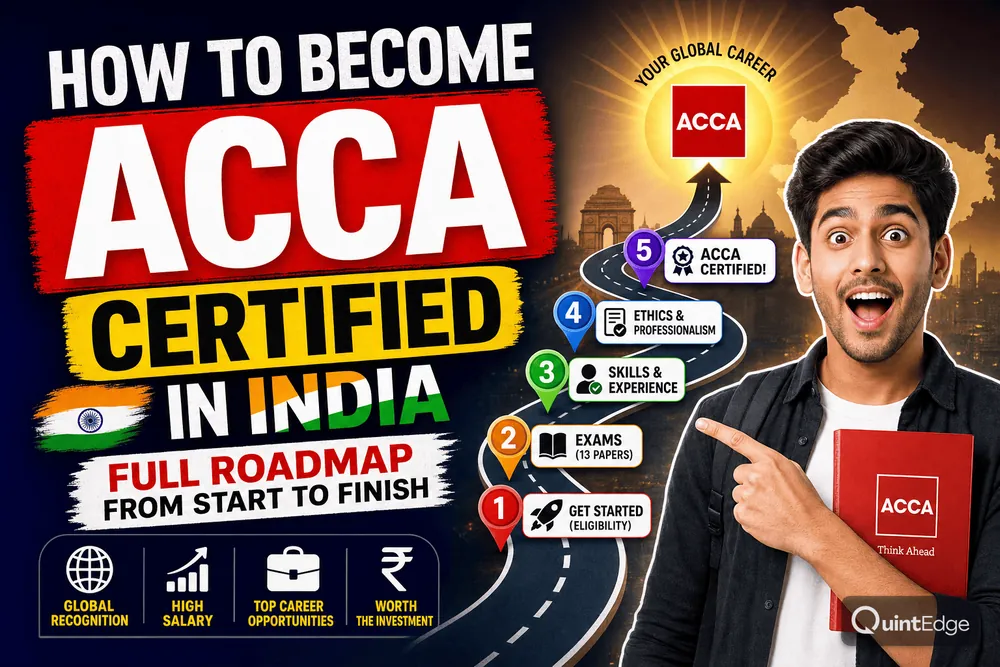 How to Become ACCA Certified in India: Full Roadmap From Start to Finish