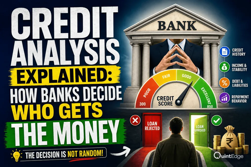 Credit Analysis Explained: How Banks Decide Who Gets the Money — complete guide to credit analyst careers in India