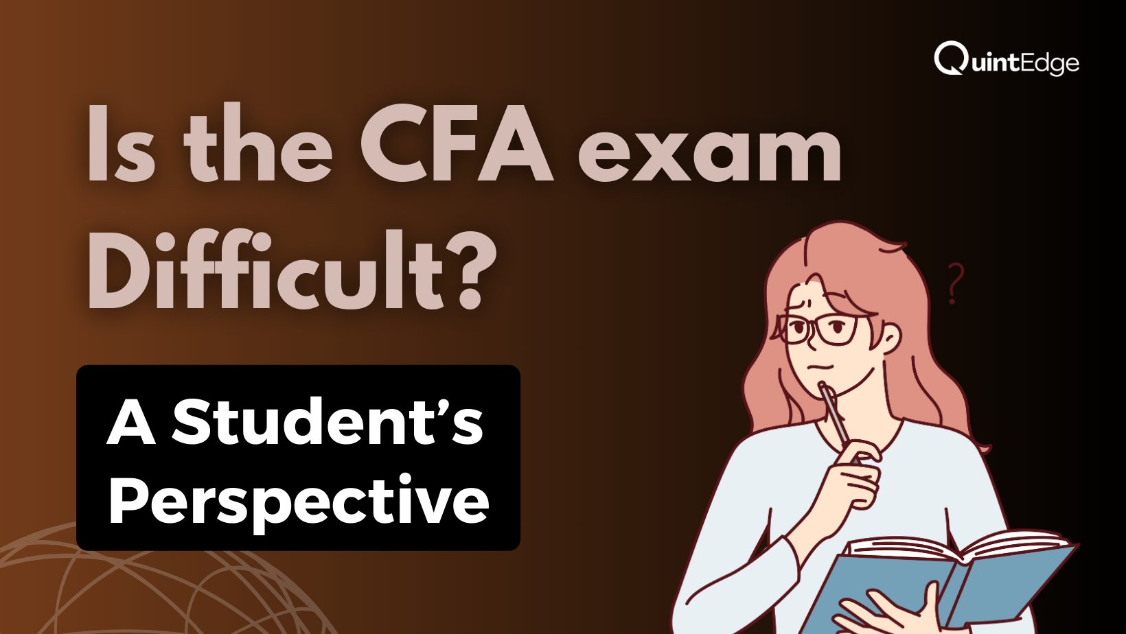 Is The CFA Exam Difficult A Student s Perspective is-the-cfa-exam-difficult-a-student-s-perspective