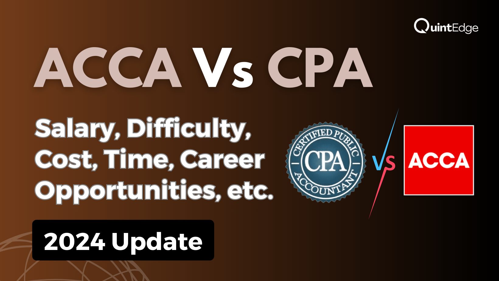 Acca Vs Cpa Salary Difficulty Cost Time Career Opportunities Etc 