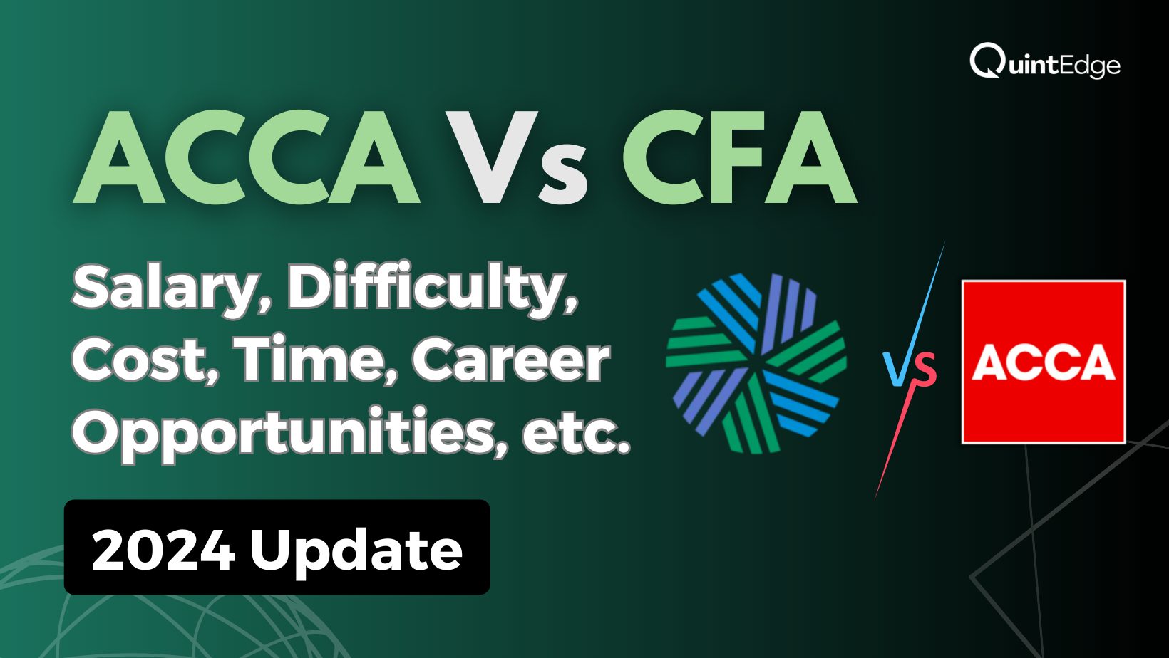 acca-vs-cfa-salary-difficulty-cost-career-opportunities-etc