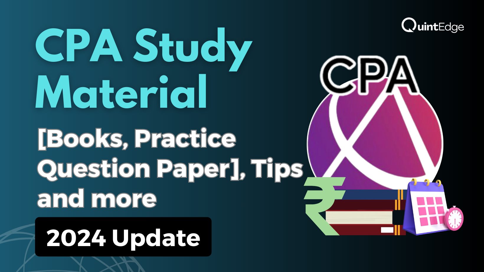 CPA Study Material [Books, Practice Question Paper], Tips and more