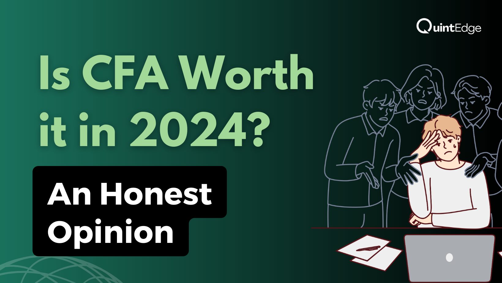 Is CFA Worth It In 2024? An Honest Opinion