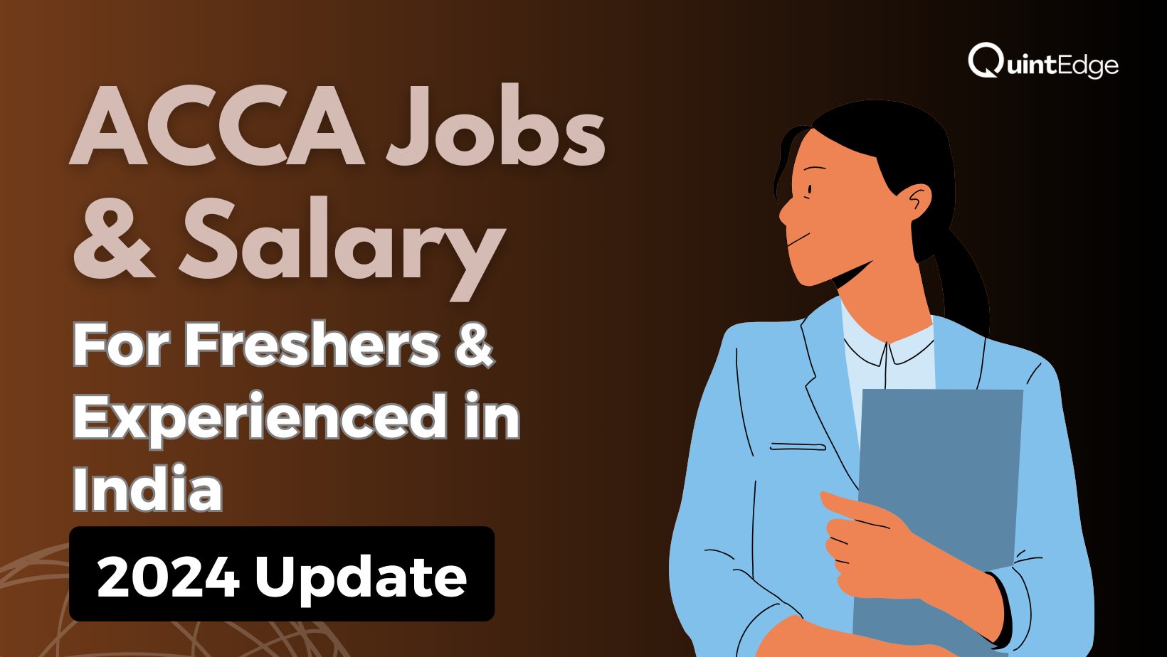 ACCA Salary & Jobs In India [Freshers & Experienced] In 2024