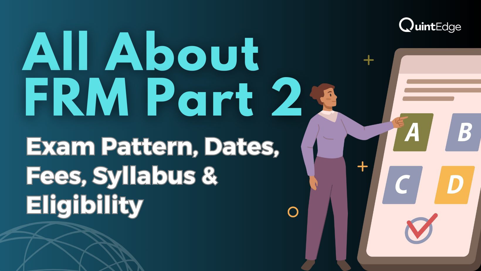 FRM Part 2 - Exam Pattern, Dates, Fees, Syllabus & Eligibility [2025 Update]
