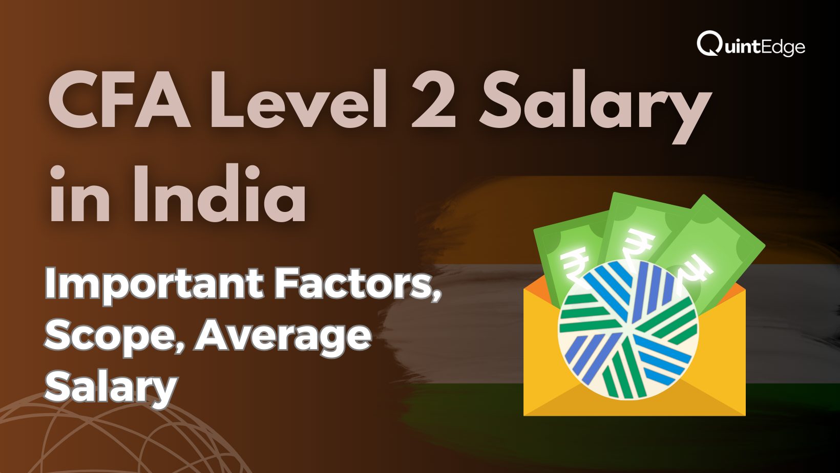 CFA Level 2 Salary in India: Important Factors, Scope, Average Salary