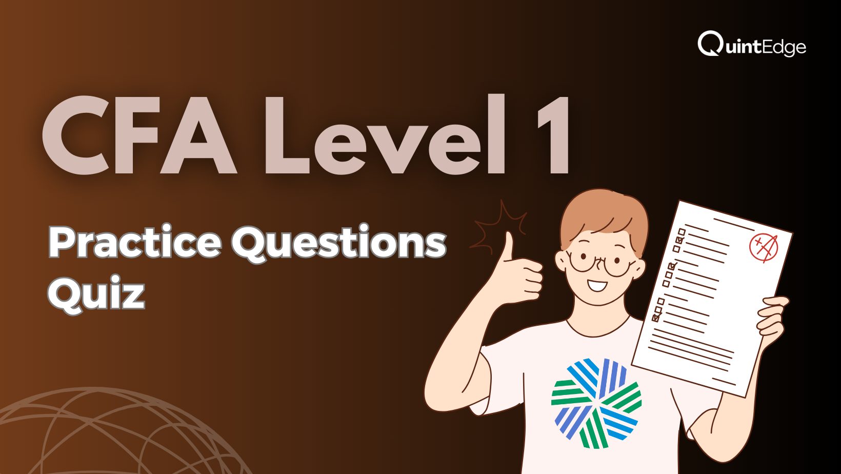 CFA Level 1 Practice Questions Quiz [Exam-Level Difficulty]